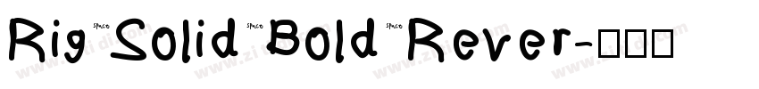 Rig Solid Bold Rever字体转换
